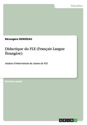 Didactique Du Fle (Francais Langue Etrangere) (Paperback)