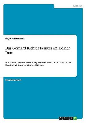 Das Gerhard Richter Fenster im Koelner Dom (Paperback)