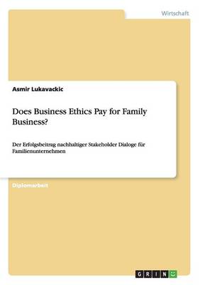 Does Business Ethics Pay for Family Business? (Paperback)