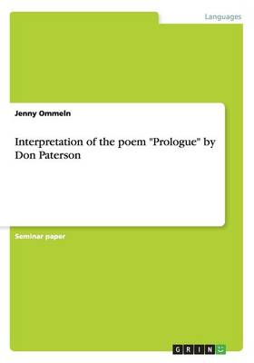 Interpretation of the Poem Prologue by Don Paterson (Paperback)