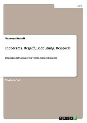 Incoterms. Begriff, Bedeutung, Beispiele (Paperback)