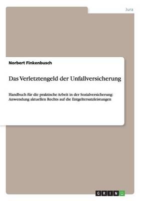 Das Verletztengeld Der Unfallversicherung (Paperback)
