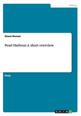 Pearl Harbour. an Overview (Paperback)