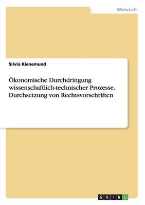 OEKonomische Durchdringung Wissenschaftlich-Technischer Prozesse. Durchsetzung Von Rechtsvorschriften (Paperback)