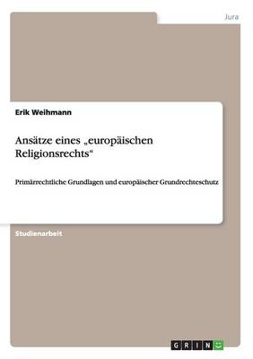 Ans tze Eines "europ ischen Religionsrechts (Paperback)