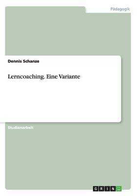 Lerncoaching. Eine Variante (Paperback)