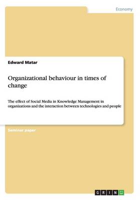 Organizational Behaviour in Times of Change (Paperback)