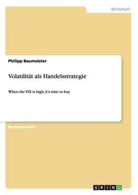 Volatilit t ALS Handelsstrategie (Paperback)