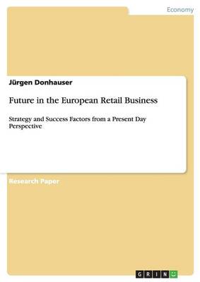 Future in the European Retail Business (Paperback)