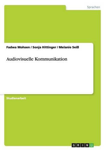 Audiovisuelle Kommunikation (Paperback)