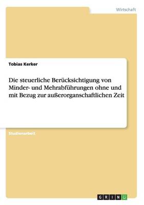 Die Steuerliche Berucksichtigung Von Minder- Und Mehrabfuhrungen Ohne Und Mit Bezug Zur Ausserorganschaftlichen Zeit (Paperback)