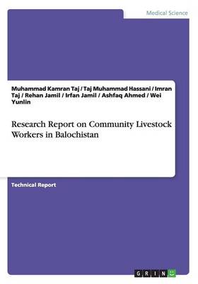 Research Report on Community Livestock Workers in Balochistan (Paperback)