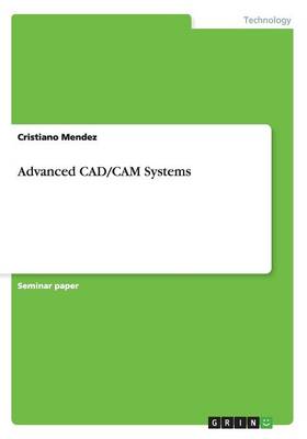 Advanced CAD/CAM Systems (Paperback)