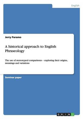 A Historical Approach to English Phraseology (Paperback)
