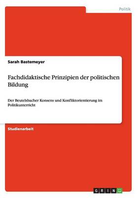 Fachdidaktische Prinzipien Der Politischen Bildung (Paperback)