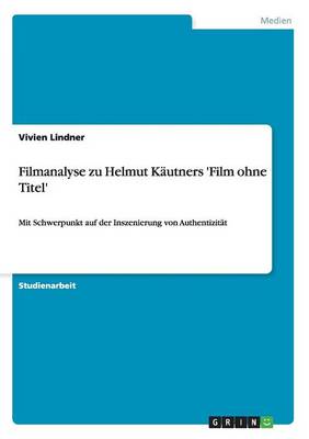 Filmanalyse Zu Helmut Kautners 'Film Ohne Titel' (Paperback)