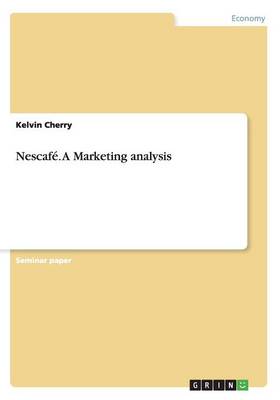 Nescafe. a Marketing Analysis (Paperback)