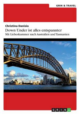 Down Under Ist Alles Entspannter (Paperback)
