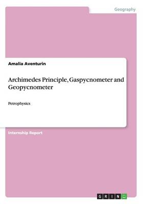 Archimedes Principle, Gaspycnometer and Geopycnometer (Paperback)