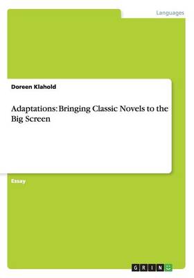Adaptations: Bringing Classic Novels to the Big Screen (Paperback)