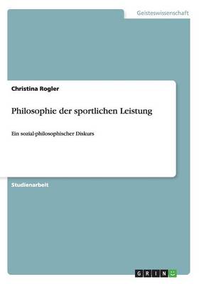 Philosophie Der Sportlichen Leistung (Paperback)