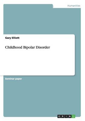 Childhood Bipolar Disorder (Paperback)