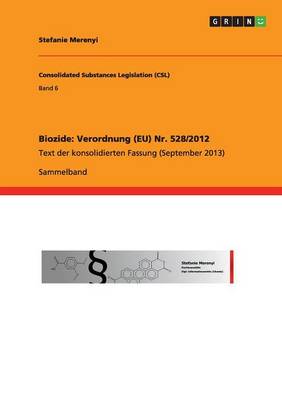 Biozide: Verordnung (Eu) NR. 528/2012 (Paperback)