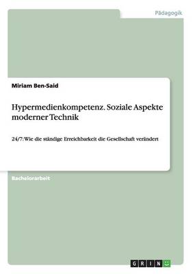 Hypermedienkompetenz. Soziale Aspekte Moderner Technik (Paperback)