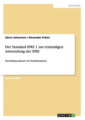 Der Standard Ifrs 1 Zur Erstmaligen Anwendung Der Ifrs (Paperback)
