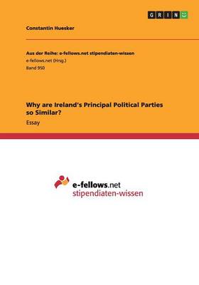 Why Are Ireland's Principal Political Parties So Similar? (Paperback)