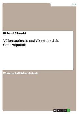 Volkerstrafrecht Und Volkermord ALS Genozidpolitik (Paperback)