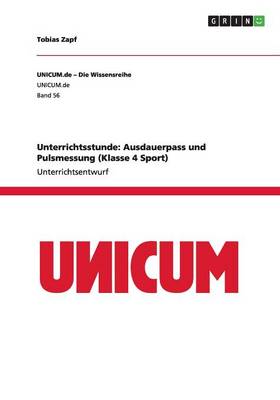 Unterrichtsstunde: Ausdauerpass Und Pulsmessung (Klasse 4 Sport) (Paperback)