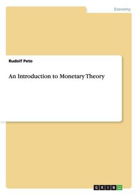An Introduction to Monetary Theory (Paperback)