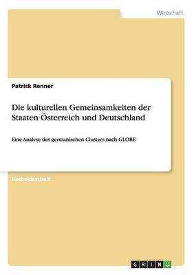 Die Kulturellen Gemeinsamkeiten Der Staaten Osterreich Und Deutschland (Paperback)