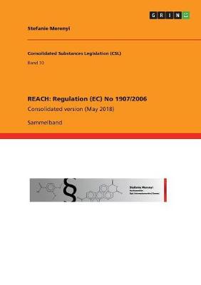 Reach: Regulation (EC) No 1907/2006 (Paperback)
