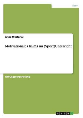 Motivationales Klima Im (Sport)Unterricht (Paperback)