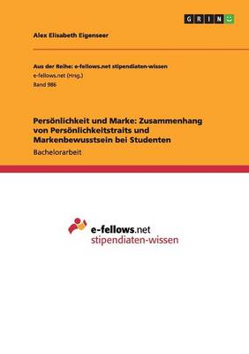 Personlichkeit Und Marke: Zusammenhang Von Personlichkeitstraits Und Markenbewusstsein Bei Studenten (Paperback)