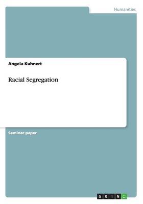 Racial Segregation (Paperback)