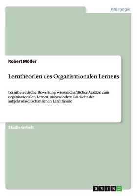 Lerntheorien Des Organisationalen Lernens (Paperback)