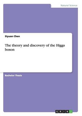 The Theory and Discovery of the Higgs Boson (Paperback)
