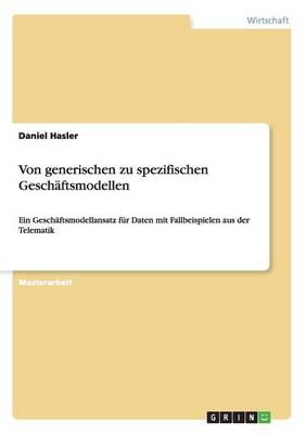 Von Generischen Zu Spezifischen Geschaftsmodellen (Paperback)