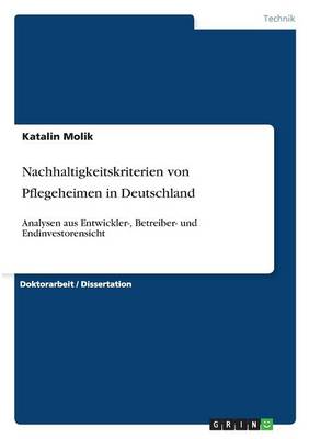 Nachhaltigkeitskriterien Von Pflegeheimen in Deutschland (Paperback)