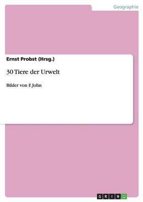 30 Tiere Der Urwelt (Paperback)