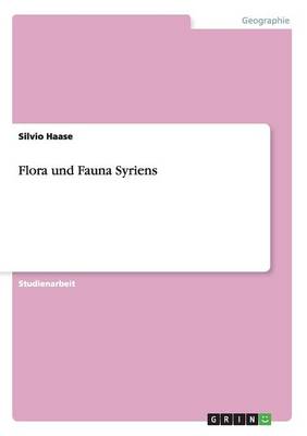 Flora Und Fauna Syriens (Paperback)