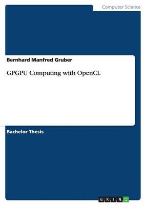 Gpgpu Computing with Opencl (Paperback)