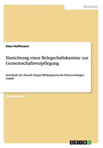 Einrichtung Einer Belegschaftskantine Zur Gemeinschaftsverpflegung (Paperback)