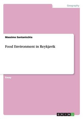 Food Environment in Reykjavik (Paperback)