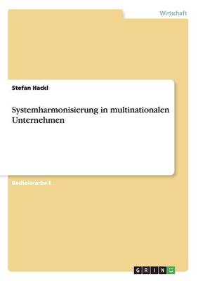 Systemharmonisierung in Multinationalen Unternehmen (Paperback)