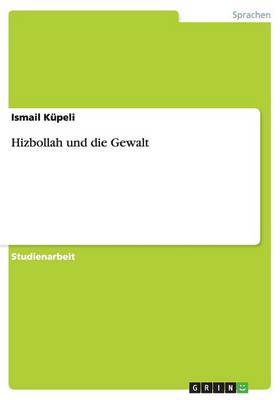 Hizbollah Und Die Gewalt (Paperback)
