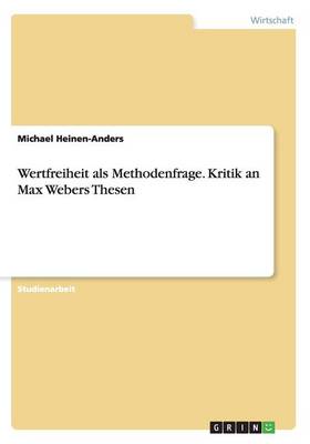 Wertfreiheit ALS Methodenfrage (Paperback)
